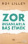 Zor nsanlarla Ba Etmek